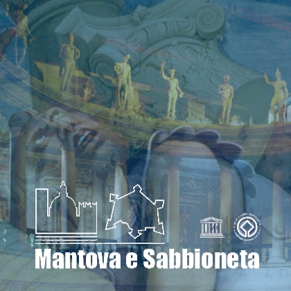 Mantova e Sabbioneta patrimonio Unesco Mantova e Sabbioneta patrimonio Unesco