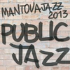 Mantova Jazz Festival 2013